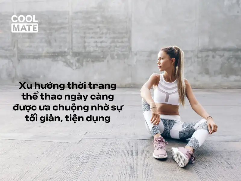 Lý do thời trang thể thao ngày càng được ưa chuộng?