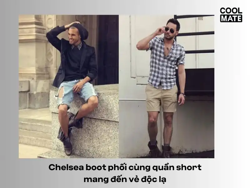 Chelsea boot phối cùng quần short mang đến vẻ độc lạ