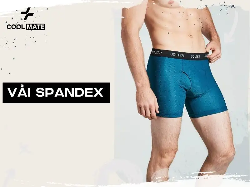 Spandex là cái tên cũng khá phổ biến trong thị trường đồ lót nam