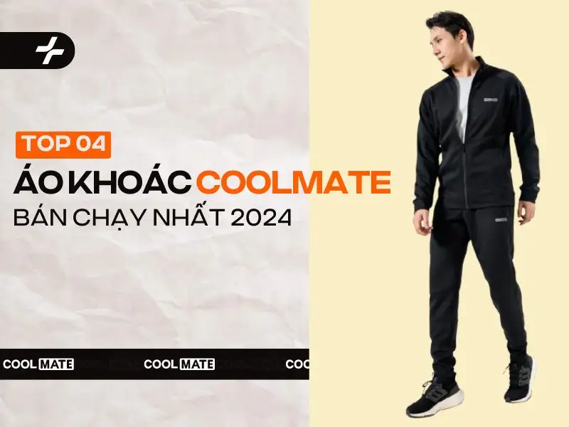 04 mẫu áo khoác Coolmate bán chạy