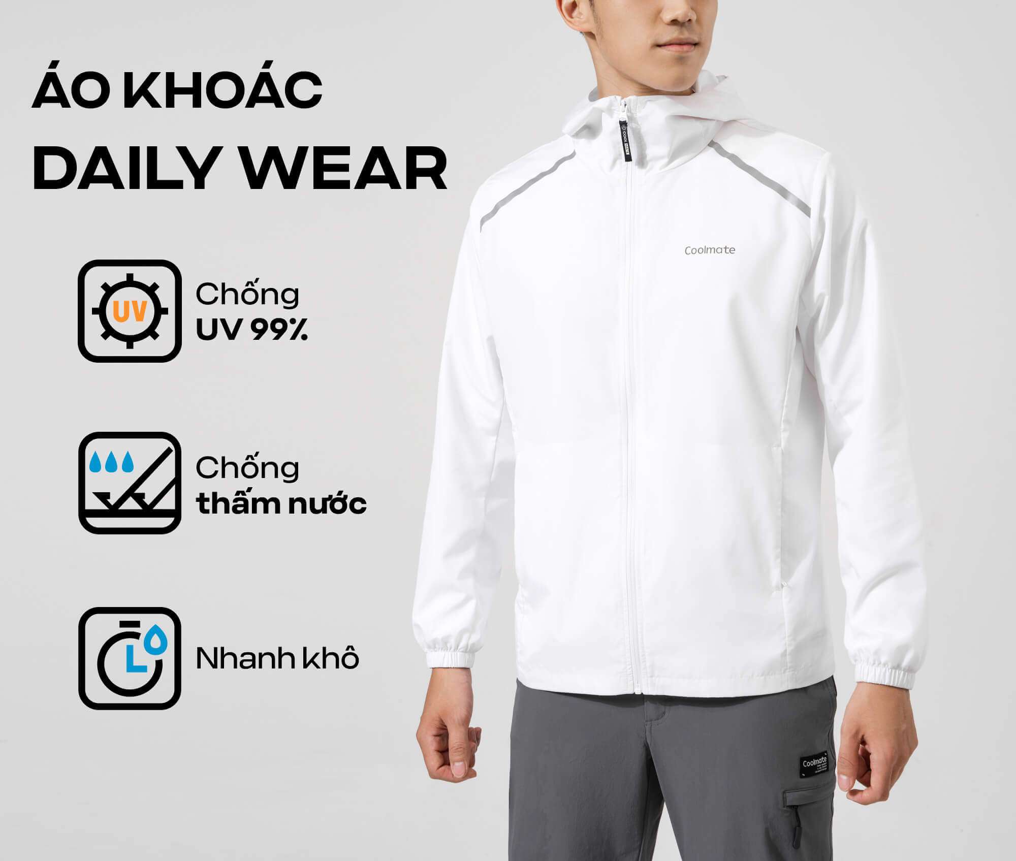 Các tính năng nổi bật của áo khoác Daily Wear: chống UV 99%, chống thấm nước và nhanh khô