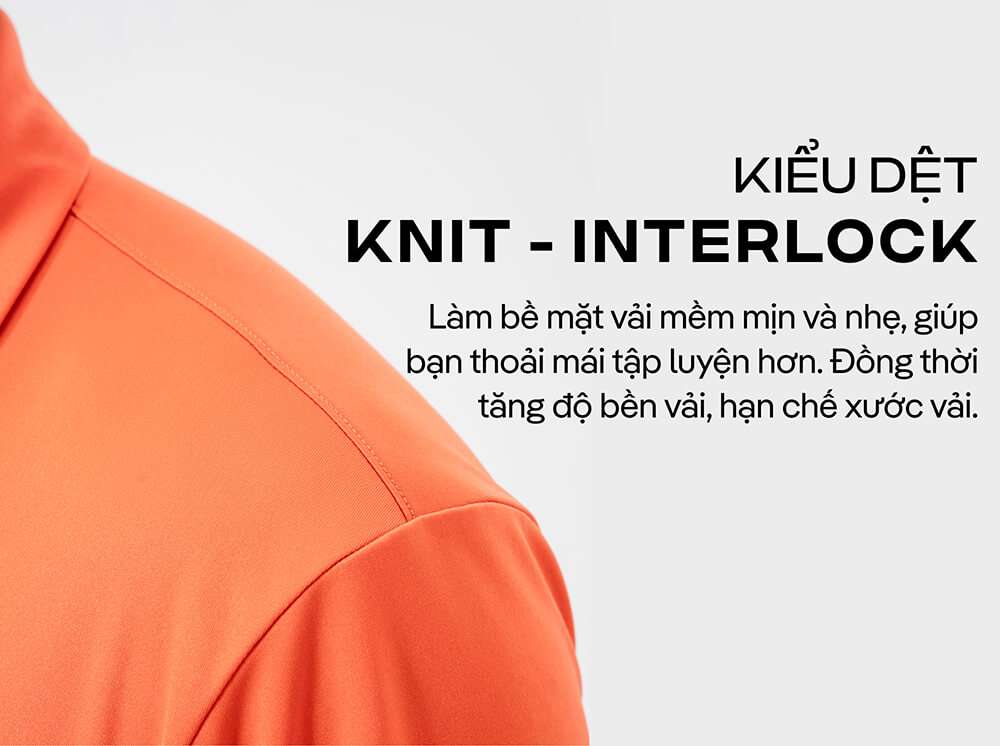 Cận cảnh kiểu dệt Knit - Interlock mềm mịn và bền bỉ của áo polo